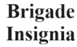 Brigade Insignia